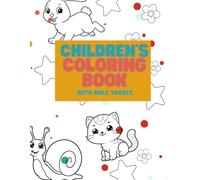 Scripture Coloring Book for Children: 24 Encouraging Verses & Cute Animals: A Christian Coloring Book for Ages 3-8