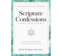 Scripture Confessions Collection: Life-Changing Words of Faith for Every Day