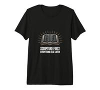Scripture First Everything Later Christian Faith Bible Premium T-Shirt