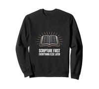 Scripture First Everything Later Christian Faith Bible Sweatshirt