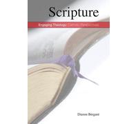 Scripture: History and Interpretation (Engaging Theology: Catholic Perspectives)
