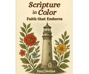 Scripture in Color: Faith that Endures: 2