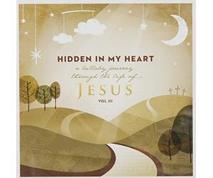 Scripture Lullabies - Hidden in My Heart A Lullaby Journey Through S - J1398z