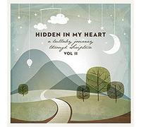 Scripture Lullabies - Hidden In My Heart (A Lullaby Journey Through Scripture) Vol. Ii [CD]