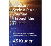 Scripture S Puzzle Journey Through the Gospels: More Than a Game: Build Your Knowledge with Key Explanations (Biblical Wordsearch)