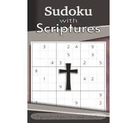 Scripture Sudoku Puzzle Book: Sudoku Puzzles with Bible Verses | Build Relationship with God While Sharpening Focus | 6x9 inches, 110 pages | 50+ Puzzles | Solutions Included