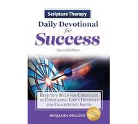 Scripture Therapy Daily Devotional for Success, Second Edition: Effective Help for Christians in Conquering Life’s Difficult and Challenging Issues