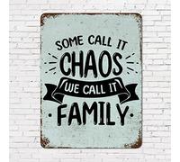 Scripture Verses Chic Vintage Metal Signs Family Quote Some Call It Chaos We Call It Family Aluminum Metal Tin Sign 12x16in Retro Plaque Metal Signs for Home Cottage Cafe Store Decor Wall