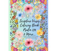 Scripture Verses Coloring Book: Psalm 139 & More...