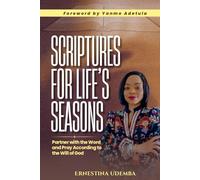 Scriptures for Life's Seasons: Partner with the Word and Pray According to the Will of God