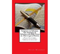 Scriptures on Salvation. Get Assurance of Salvation with Bible Verses on How to go to Heaven.: What does the bible say about death? What happens after death? Just a Prayer of salvation?