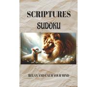 Scriptures sudoku puzzle book: Sudoku Puzzles for Anxiety Relief | Help Calm the Mind, Relax and Focus | 6x9 Inches, 110 Pages | 50+ Puzzles | Solutions Included