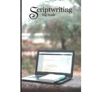 Scriptwriting Log Book