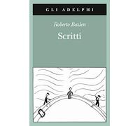 Scritti: Il capitano di lungo corso-Note senza testo-Lettere editoriali-Lettere a Montale