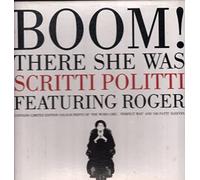 Scritti Politti - SCRITTI POLITTI / BOOM THERE SHE WAS