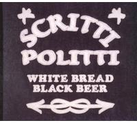 Scritti Politti - WHITE BREAD BLACK BEER
