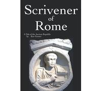 Scrivener of Rome: A tale of the Ancient Republic