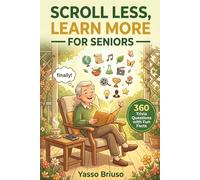 Scroll Less, Learn More For Seniors: 360 Engaging Trivia Questions with Fun Facts, The Fun Gift That Keeps Seniors Sharp and Entertained (Scroll Less, Learn More Trivia Series)