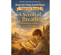 Scroll of Breath (Young Minds · Jewish Children)