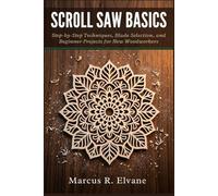 Scroll Saw Basics: Step-by-Step Techniques, Blade Selection, and Beginner Projects for New Woodworkers