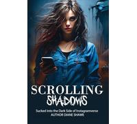 Scrolling Shadows, Sucked into the Darkside of Instagramverse