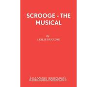 Scrooge : The Musical