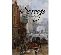 Scrooge: The Year After: Volume 1 (The Scrooge Years)