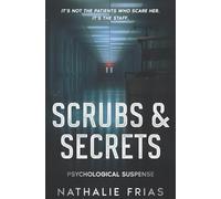 Scrubs and Secrets: “It’s not the patients who scare her. It’s the staff.”