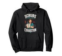 Scrubs Hide the Exhaustion Nurse Humor Pullover Hoodie