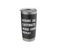 Scrubs On. Caffeinate. Wash Hands. Repeat. Funny Healthcare Stainless Steel Insulated Tumbler