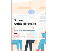 Scrum - Guide de poche: Les fiches clés pour comprendre la méthode agile