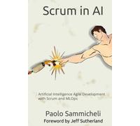 Scrum in AI: Artificial Intelligence Agile Development with Scrum and MLOps