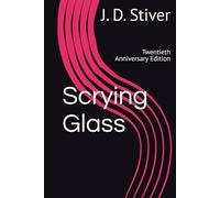 Scrying Glass: Twentieth Anniversary Edition