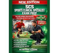SCS SPORTS CLINICAL SPECIALIST EXAM PREP: PASS WITH CONFIDENT CLINICAL DECISIONS, SHARP TIMING, AND RETURN-TO-SPORT MASTERY