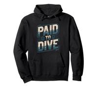 Scuba Divemaster Who Turned Their Passion Into Paying Career Pullover Hoodie