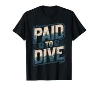 Scuba Divemaster Who Turned Their Passion Into Paying Career T-Shirt