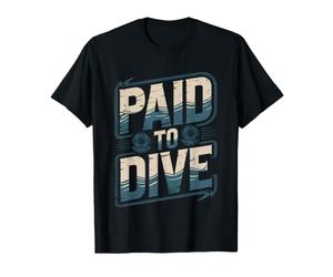 Scuba Divemaster Who Turned Their Passion Into Paying Career T-Shirt