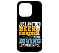 Scuba Diver Just Another Beer Drinker With A Diving Problem Case for iPhone 15 Pro