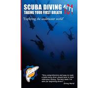 Scuba Diving 101: Taking Your First Breath!