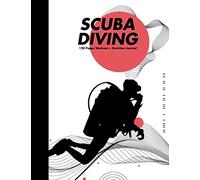 Scuba Diving 120 Pages Workout and Nutrition Journal: Cool Fitness Training Tracker Notebook and Daily Food Intake Log for Athletes, Coach and Instructor