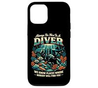 Scuba Diving Always Be Nice To A Diver We Know Places Where Case for iPhone 12/12 Pro