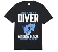 Scuba Diving Always Be Nice to A Diver We Know Places Where Comfort Colors Adult Heavyweight T-Shirt