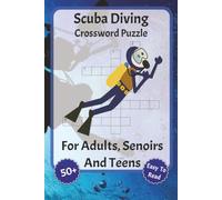Scuba Diving Crossword Puzzle: Large-Print Crossword Puzzles - Featuring Scuba Diving, Sports, Under Water, and more | 6 x 9 inches, 120 pages | Over ... gift for vacations, holidays, and relaxation