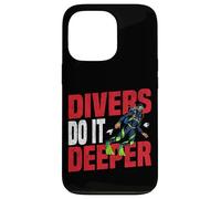 Scuba Diving Diver Divers Do It Deeper Case for iPhone 13 Pro