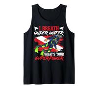 Scuba Diving Diver I Breath Under Water What's Your Tank Top