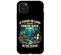 Scuba Diving Diver If Found On Land Please Throw Back In The Case for iPhone 11 Pro Max