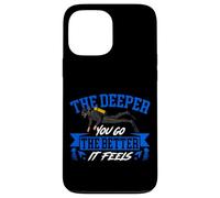 Scuba Diving Diver The Deeper You Go The Better It Feels Case for iPhone 13 Pro Max