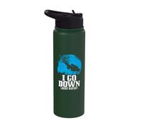 Scuba Diving Go Down Just Sayin Funny Scuba Diver Stainless Steel Insulated Water Bottle