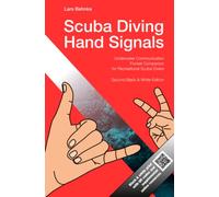 Scuba Diving Hand Signals: Pocket Companion for Recreational Scuba Divers - Black & White Edition