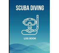 SCUBA DIVING Log Book 8.5x11, 123 Pages: Complete Dive Tracker with Date, Location, Depth, Time, Weight, Suit & Instructor Verification Signature | PADI & SSI Certification Log